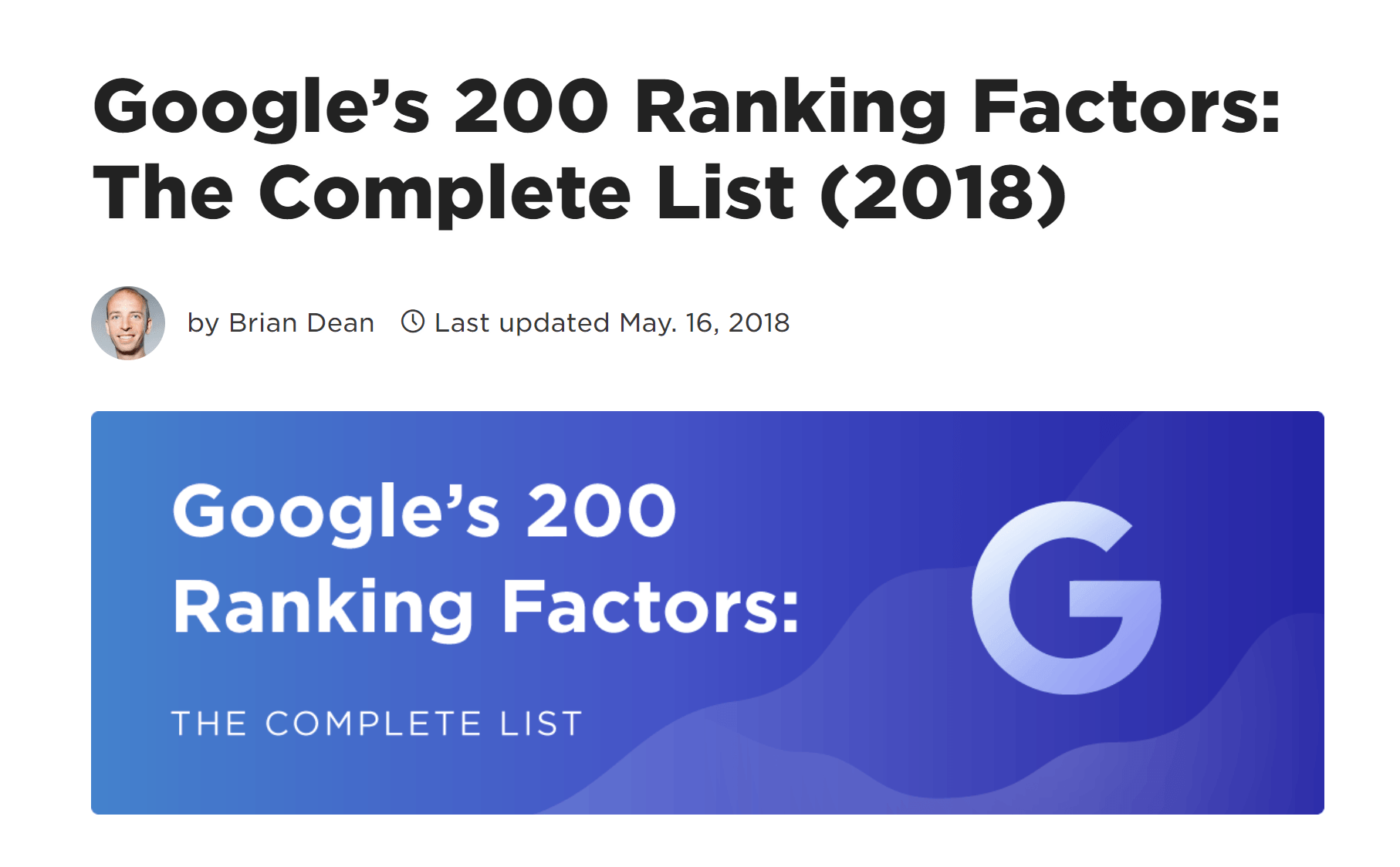Par exemple, cette page sur le site de Brian Dean est une liste de 200 facteurs de classement Google :