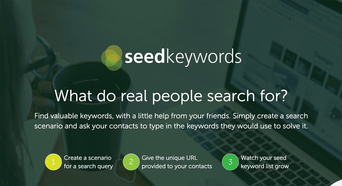 Heureusement, il existe un outil peu connu qui vous aide à contourner ce problème: SeedKeywords.com .